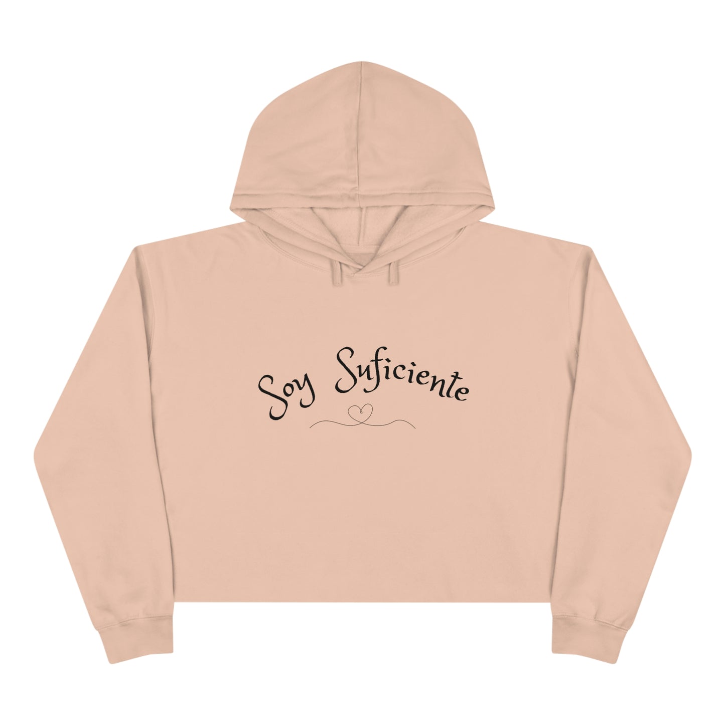 Soy Suficiente  Crop Hoodie