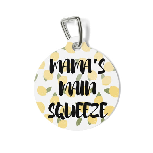 Mama’s main squeeze custom pet ID